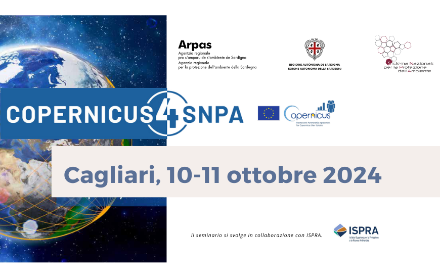 Cagliari 10-11 ottobre 2024 - ARPAS organizza Copernicus4SNPA